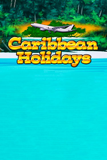 Caribbean Holidays демо слот играть онлайн | JoyCasino Online бесплатная игра