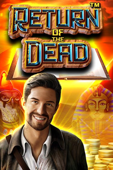 Return of the Dead демо слот играть онлайн | JoyCasino Online бесплатная игра