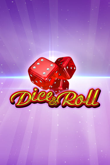 Dice & Roll демо слот играть онлайн | JoyCasino Online бесплатная игра